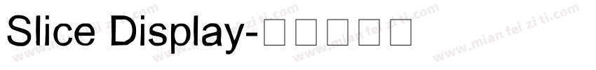 Slice Display字体转换